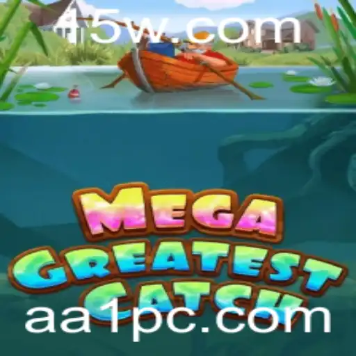 aa1 - Descubra o Mundo Intenso de MegaGreatestCatch